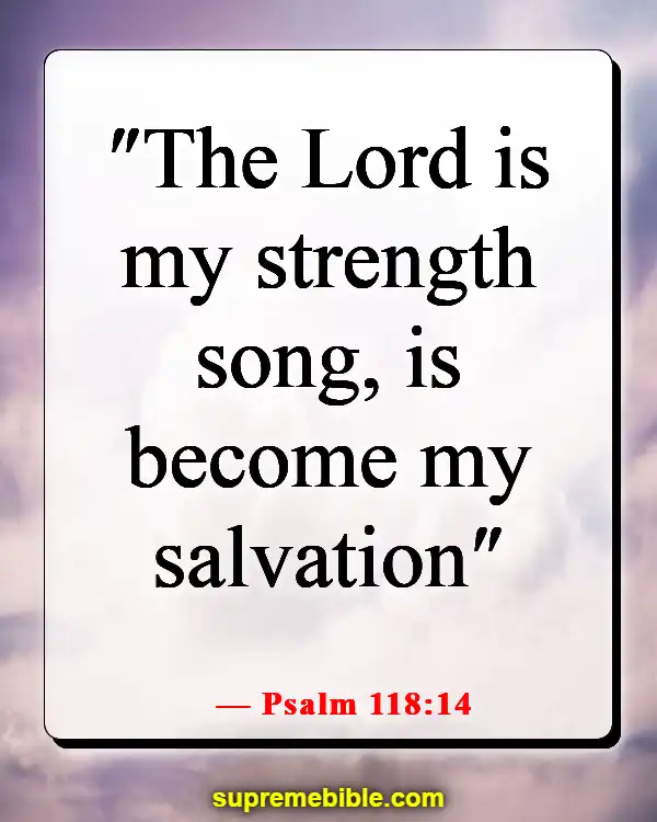 Bible Verse About Surrendering Problems To God (Psalm 118:14)