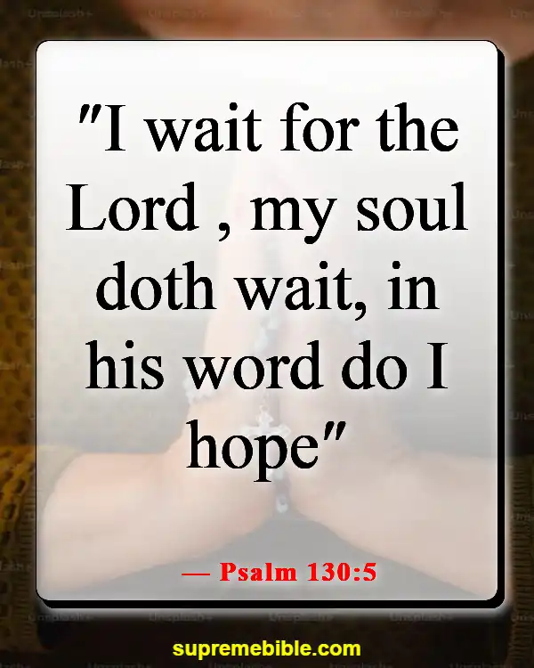 Bible Verses About Lost Hope (Psalm 130:5)