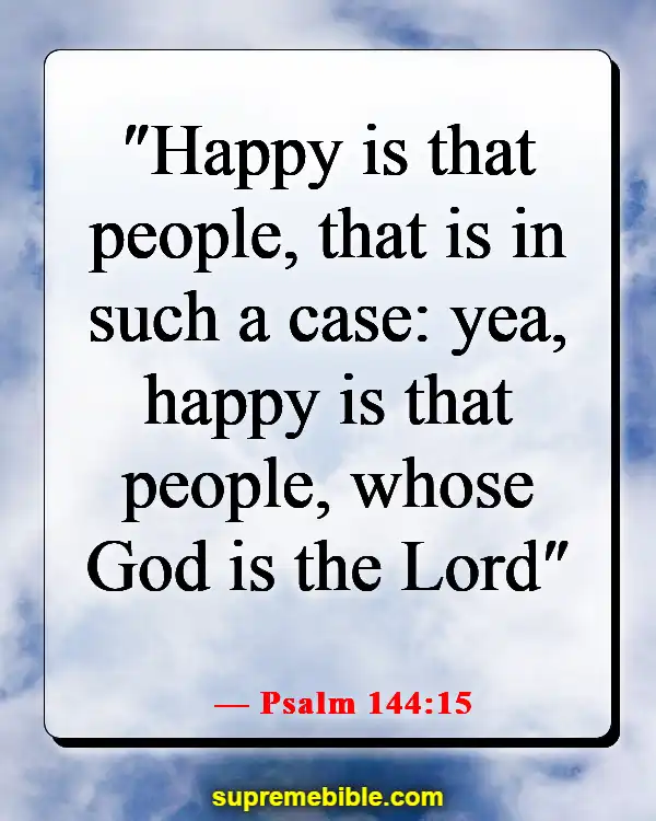 Bible Verses About God Wants Us To Be Happy (Psalm 144:15)
