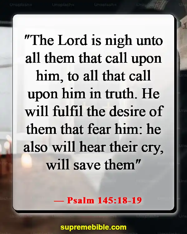 Bible Verse About Praying For Loved Ones (Psalm 145:18-19)