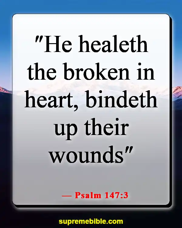 Bible Verse For Healing After Surgery (Psalm 147:3)