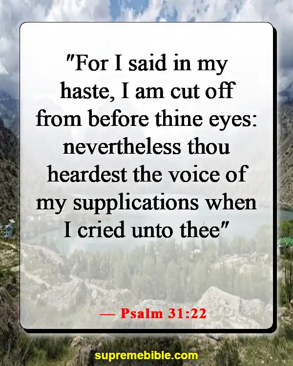 Bible Verses About Crying Out To God For Help (Psalm 31:22)