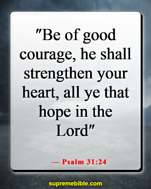 Bible Verses About Lost Hope (Psalm 31:24)