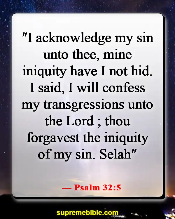 Bible Verses About Making Excuses For Sin (Psalm 32:5)