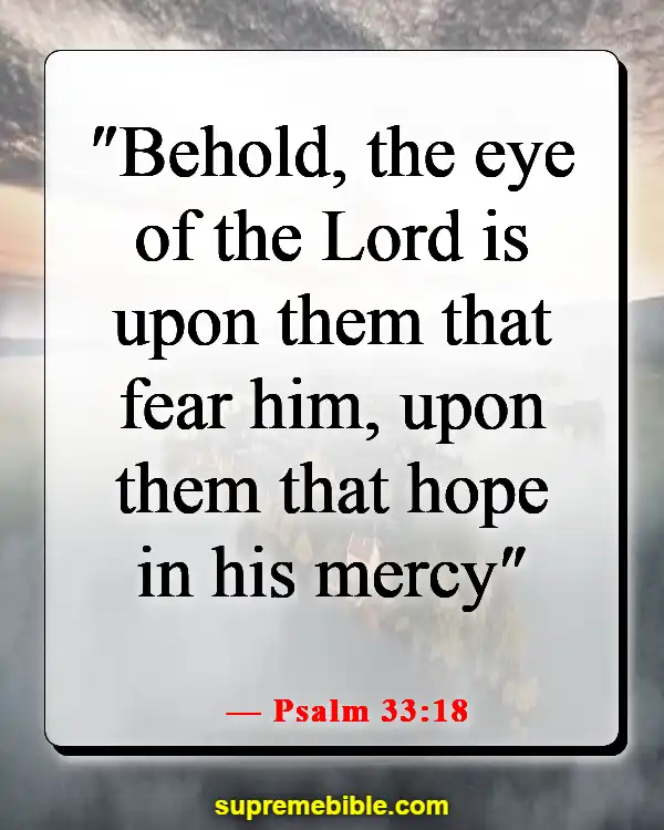 Bible Verses About Remembering God’s Faithfulness (Psalm 33:18)