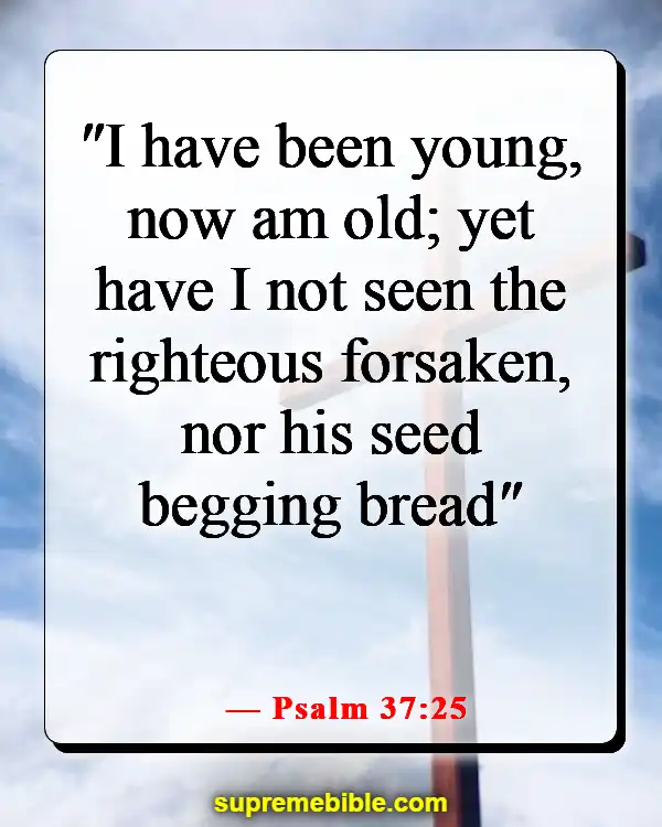 Bible Verses About Worrying About Money (Psalm 37:25)