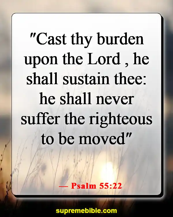 Bible Verses About Prayer During Hard Times (Psalm 55:22)