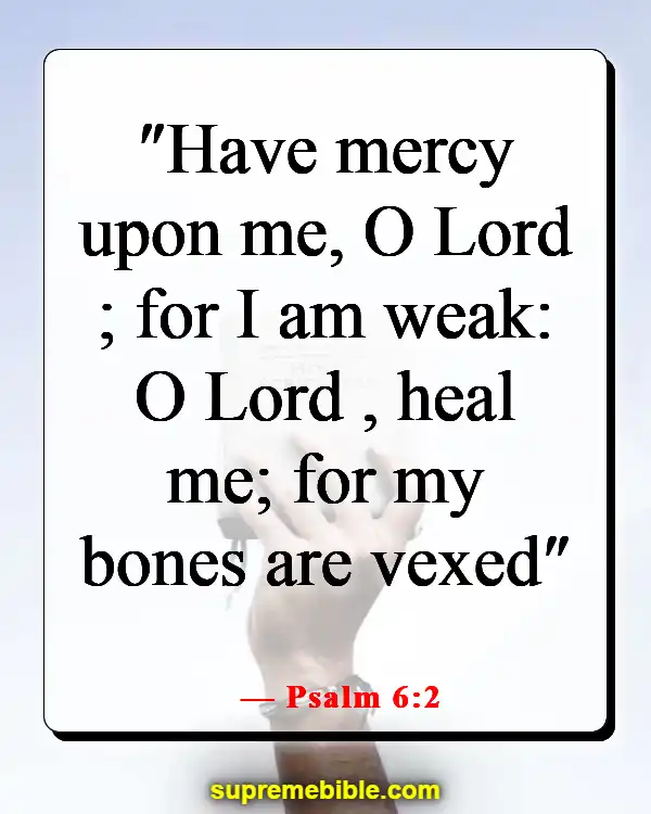 Bible Verse For Healing After Surgery (Psalm 6:2)