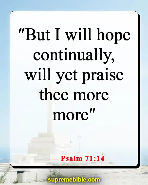 Bible Verses About Lost Hope (Psalm 71:14)