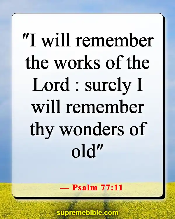 Bible Verses About Remembering God’s Faithfulness (Psalm 77:11)