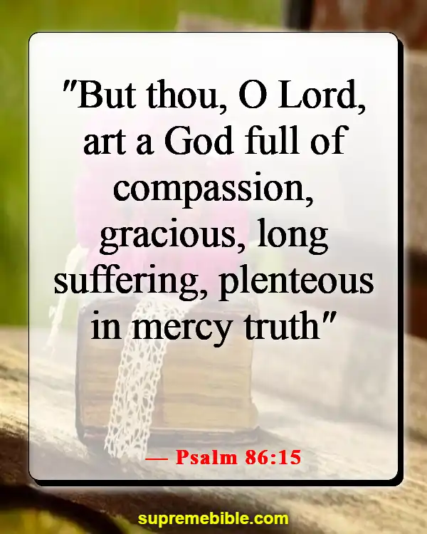 Bible Verses About Remembering God’s Faithfulness (Psalm 86:15)