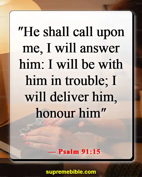 Bible Verses About Prayer During Hard Times (Psalm 91:15)