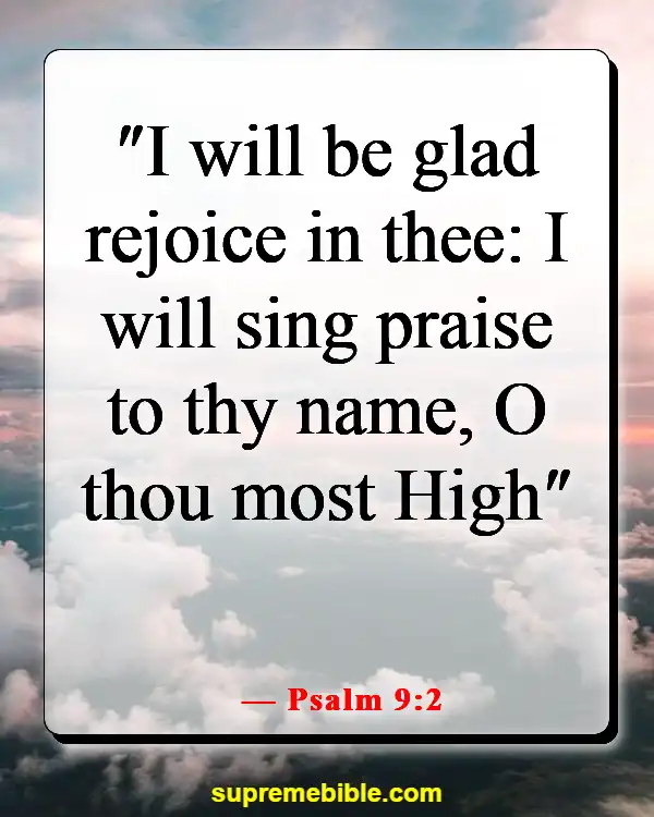 Bible Verses About God Wants Us To Be Happy (Psalm 9:2)
