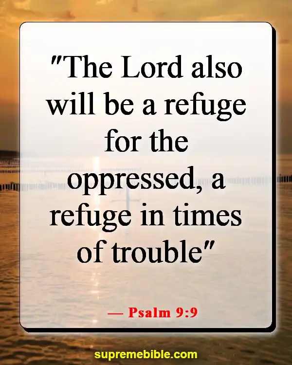 Bible Verses For Strength And Courage In Difficult Times (Psalm 9:9)