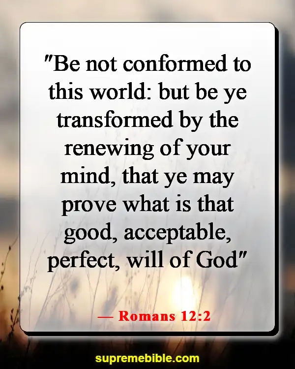 Bible Verses About Listening To Your Conscience (Romans 12:2)