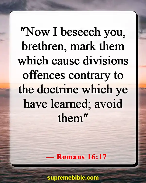 Bible Verses About Removing People From Your Life (Romans 16:17)