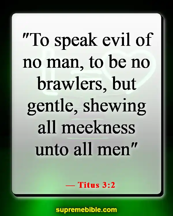 Bible Verse About Fairness And Equality (Titus 3:2)