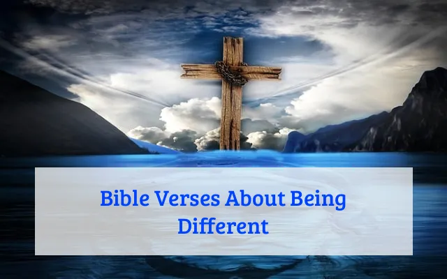 Bible Verses About Being Different