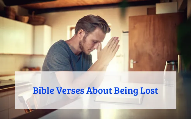 Bible Verses About Being Lost